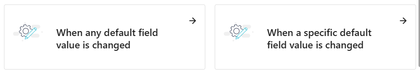 Automation triggers for default fields