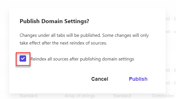 Reindex all sources with a single click after making changes to domain settings